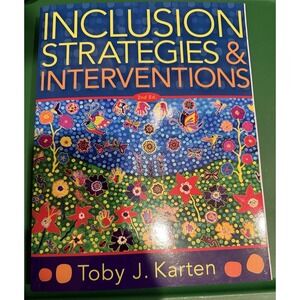 Inclusion Strategies & Interventions 2nd Ed Toby J. Karten (Paperback) Second